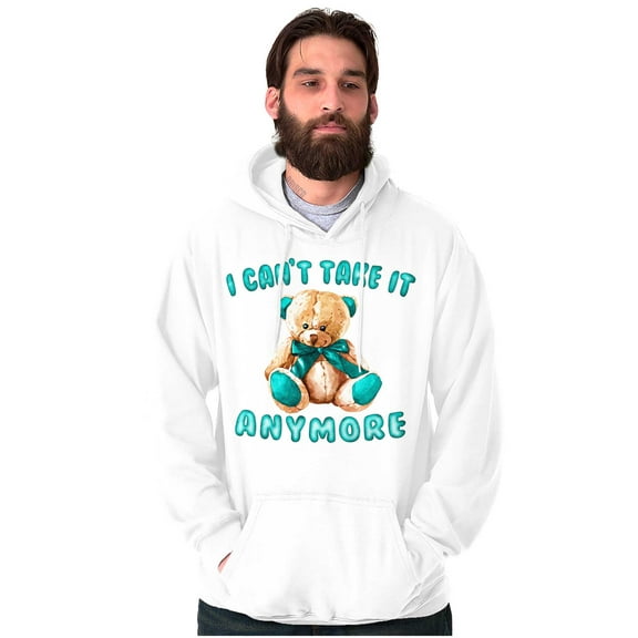 Funny Cant Take It Anymore Teddy Bear Unisex Plus Fleece Graphic Hoodie Brisco Brands 2X