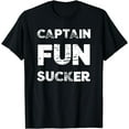 thumbnail image 1 of Funny Captain Funsucker Fun Sucker T-Shirt, 1 of 3