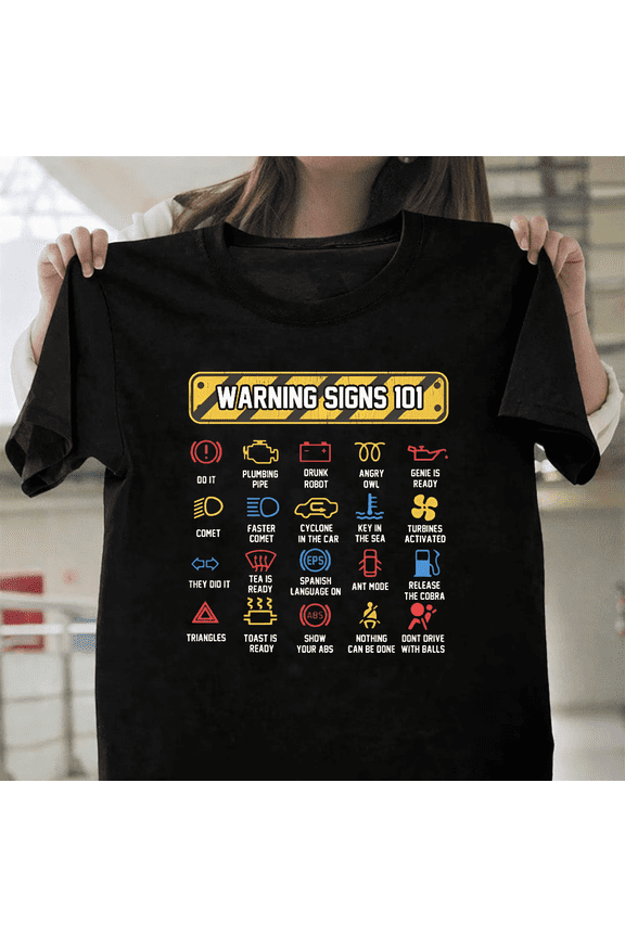 Funny Car Dashboard Warning Signs Graphic Auto Enthusiast Art Unisex T-Shirt, for men & women, up to size 5XL.