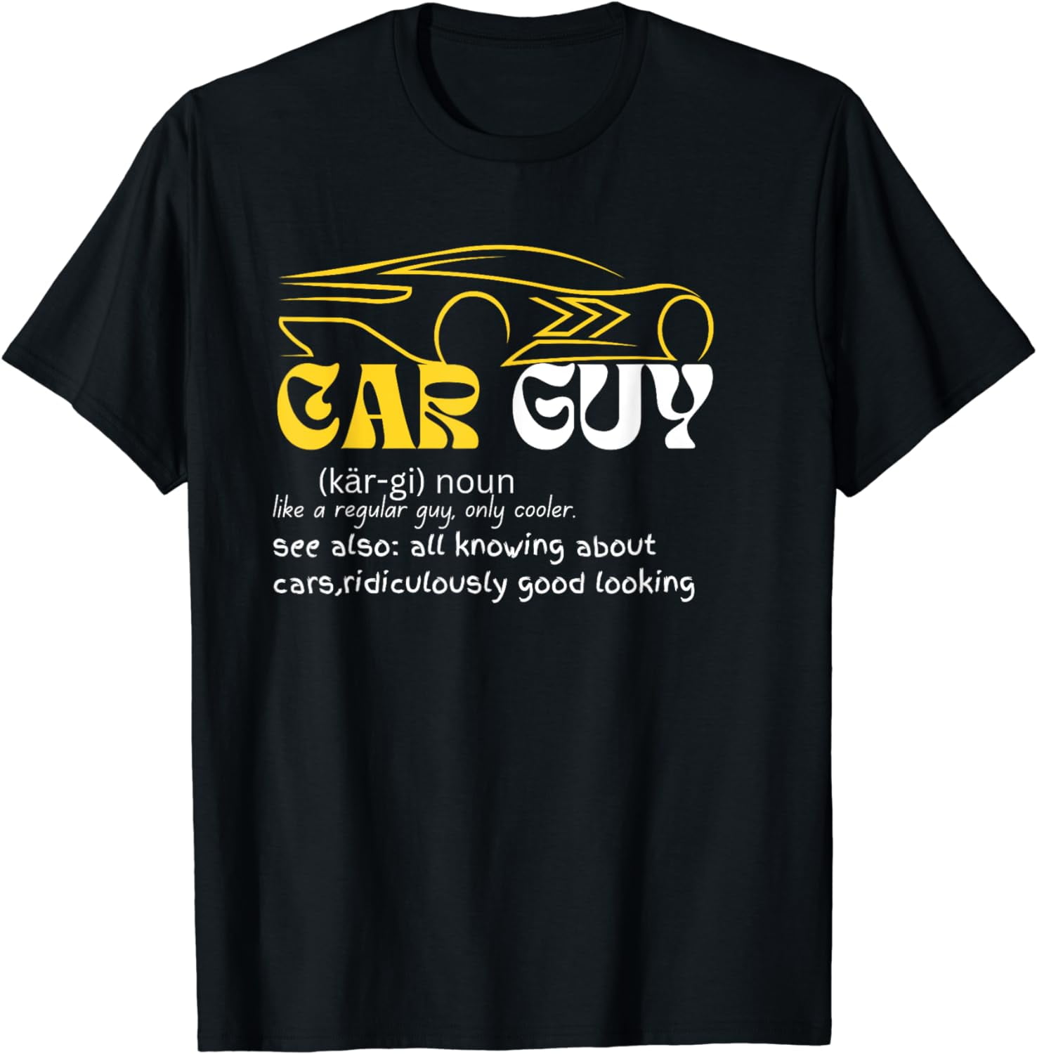 Funny Car Guy Definition - Sport Car Lover| Car guy Mechanic T-Shirt ...