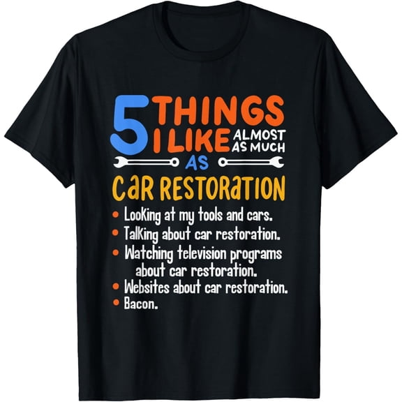 Funny Car Guy Gift - 5 Things I Like As Much Car Restoration Gift Unisex T-Shirt