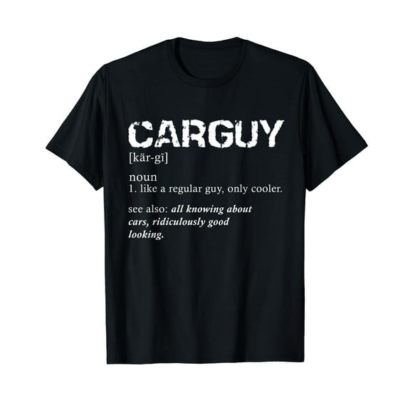 Funny Car Guy T-shirt Car Guy Definition Gear Head Tee T-Shirt