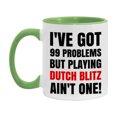 thumbnail image 1 of Funny Card Game Mug – 99 Problems But Playing Dutch Blitz Ain’t One, 1 of 8