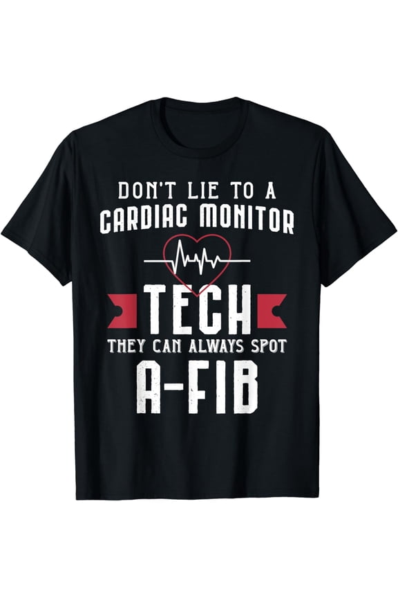Funny Cardiac Monitor Tech - Always Spot A-Fib T-Shirt