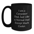 thumbnail image 1 of Funny Carpenter Dad Black Coffee Mug Gifts from Men for Graduation Unique Gifts, 1 of 4