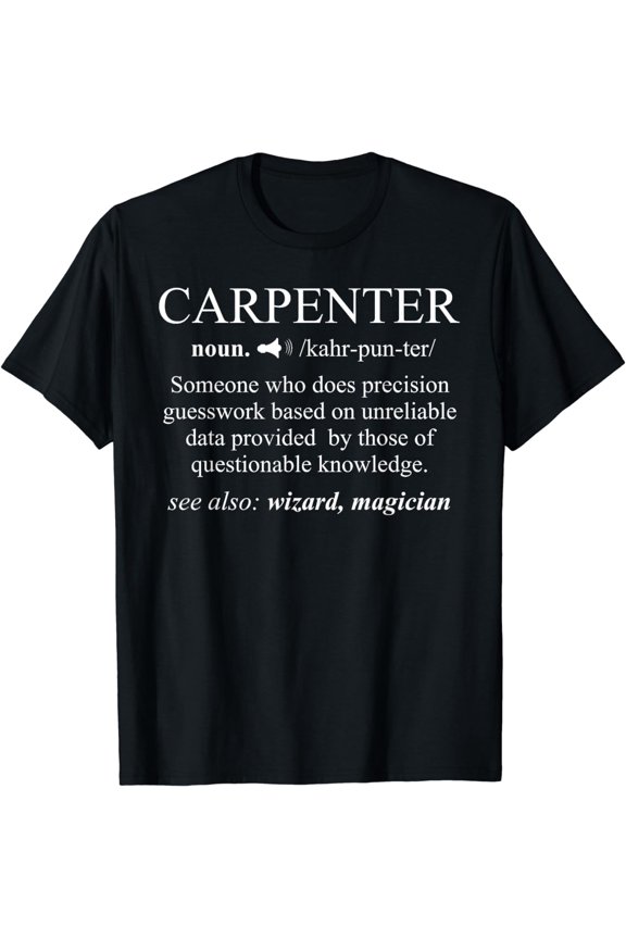 Funny Carpenter Definition Shirt Woodworking Carpentry Gift