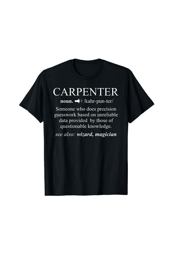 Funny Carpenter Definition Shirt Woodworking Carpentry Gift