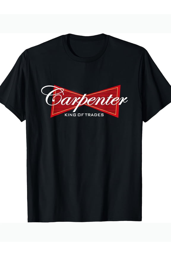 [Funny Carpenter Tee] Funny King Of Trades Tee Shirt - Carpenter T-Shirt Gift - 220g