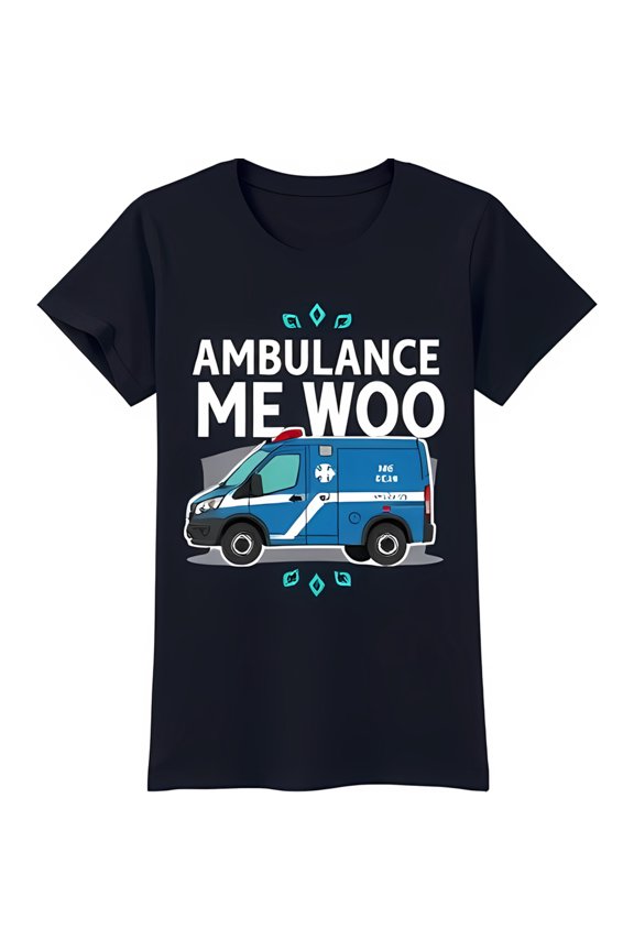 Funny Cartoon Ambulance Graphic Black T-Shirt 'AMBULANCE ME WOO' Design