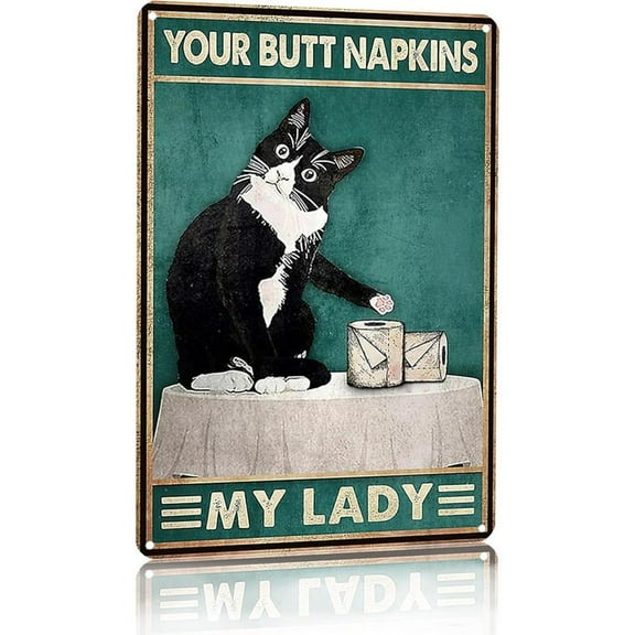 Funny Cat Bathroom Toilet Decor Sign Tuxedo Cat Your Butt Napkin My Lord Lady Tin Sign for Cat Lovers Gift 8x12 Inch