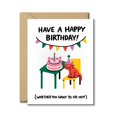thumbnail image 1 of Funny Cat Birthday Card with Envelope – Have a Happy Birthday Whether You Want To or Not Cartoon Design, Humorous Greeting Card, Blank Inside, Perfect for Friends, Family, Adults, Cat Lovers, 1 of 3