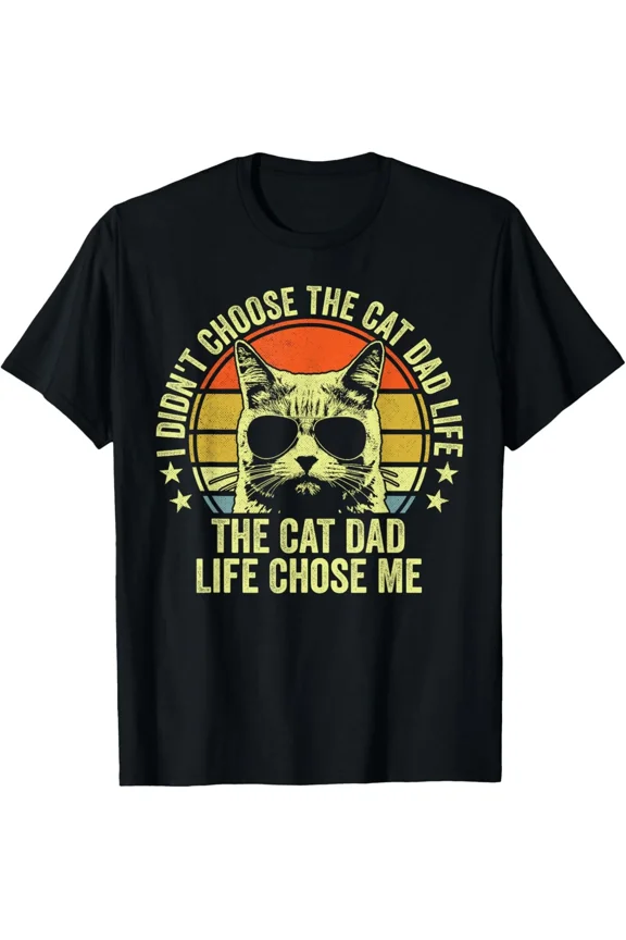 Funny Cat Dad Father Day Cat Daddy Animal Pet Lover Humorous Say Unisex T-Shirt B2245, S-5XL