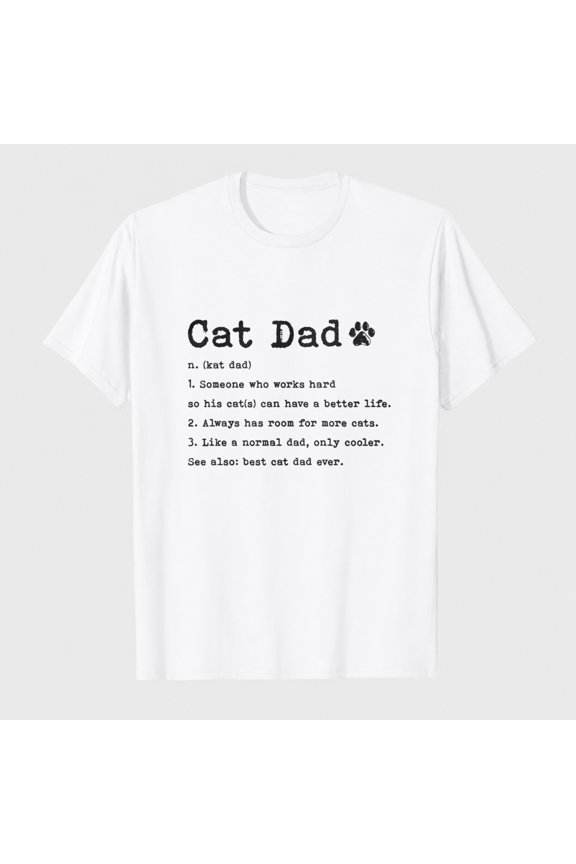 Funny Cat Dad T Shirts Sarcastic and Humorous Designs for Guys that Love Their Kitty