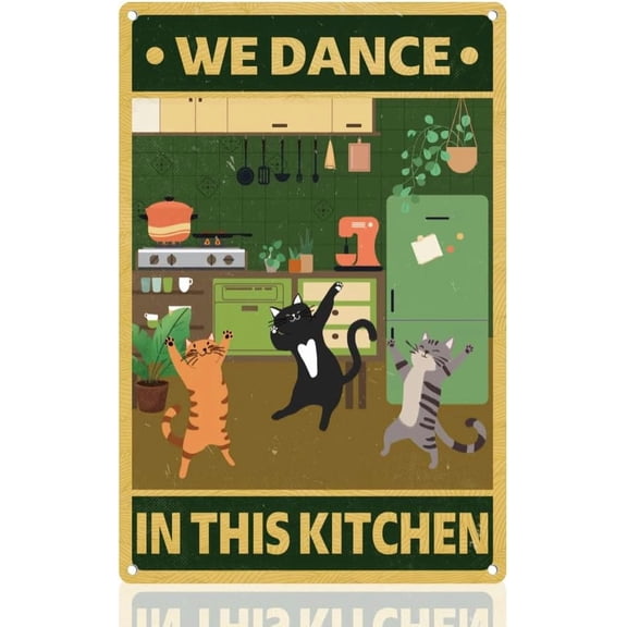 Funny Cat Dance Retro Wall Decor Metal Tin Sign 8" x 12" We Dance in This Kitchen Vintage Wall Art Poster for Home Coffee Room Kitchen Decor Cooking Lovers Gift 1 pc