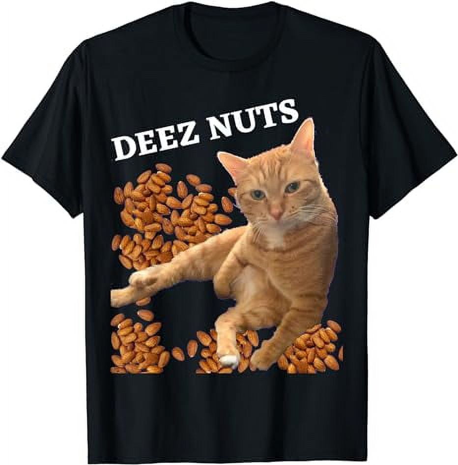 Funny Cat Deez Nuts Joke T-Shirt - Walmart.com