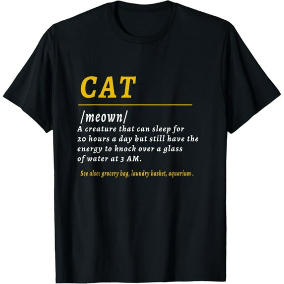 Funny Cat Definition Cats Lovers Shirts For Women, Men T-Shirt mens t shirt,black,women,funny,misfits,men,journey,t-shirt