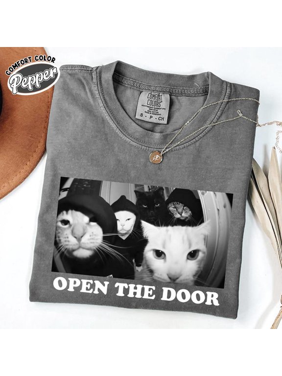 Funny Cat Gang Shirt: Sarcastic Cat Meme Tee, Open The Door Funny Cat T-Shirt