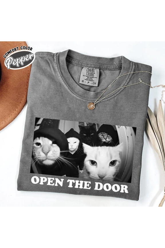 Funny Cat Gang Shirt: Sarcastic Cat Meme Tee, Open The Door Funny Cat T-Shirt