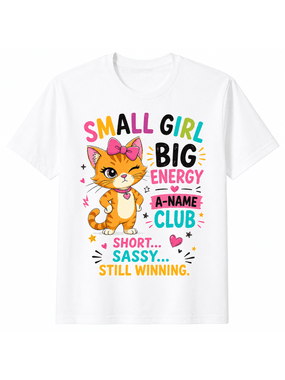 Funny Cat Graphic T-Shirt for Women, Small Girl Big Energy Tee, A Name Club Cute Kitty Shirt, Sassy Cat Lover Graphic Tee, Gift for Her Casual Short Sleeve Top