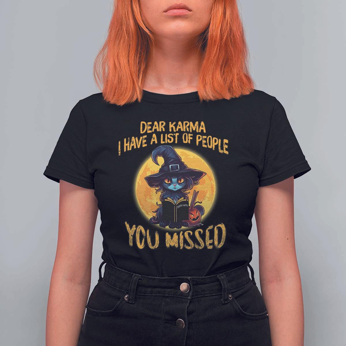 Funny Cat Karma T Shirt For Women Dear Karma I Have List Of People You