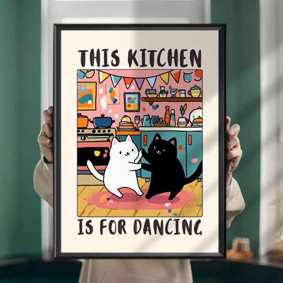 Funny Cat Kitchen Poster This Kitchen Is for Dancing - Playful Wall Art, Poster Only