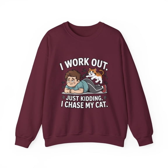 Funny Cat Lover Sweatshirt, I Work Out Just Kidding Gift, Unisex Crewneck Maroon