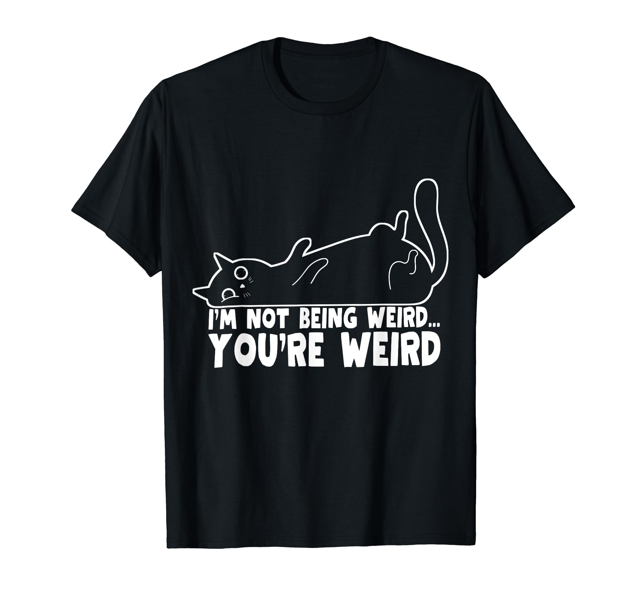 funny-cat-meme-i-m-not-being-weird-you-re-weird-cat-dad-mom-t-shirt