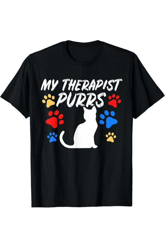 Funny Cat Mom Cat Dad Cat Lover Therapy Gift: Mens & Womens T-Shirt