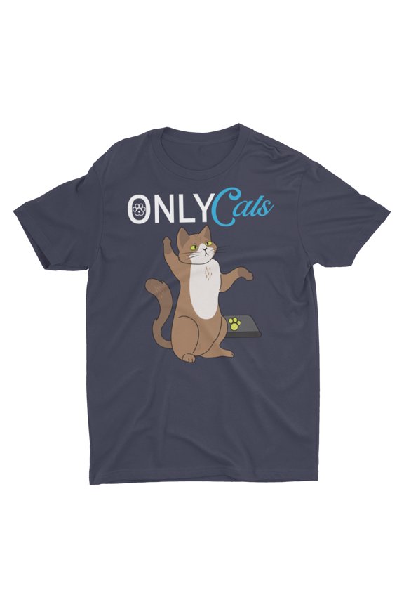 Funny Cat Only Cats Adult Fans Meme Shirt