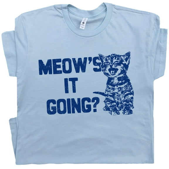 Funny Cat Shirt Meows It Going T Shirt for Men Women Meowdy Partner Tee Cute Kitten Cool Vintage Cat Graphic