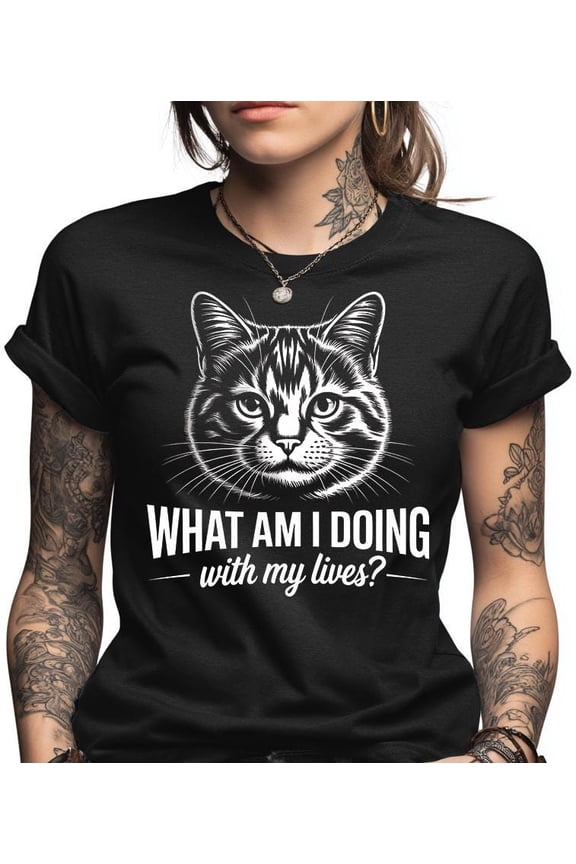 Funny Cat Shirt What Am I Doing With My Lives Tee, Existential Cat Lover Gift, Sarcastic Feline Humor Top, Pet Owner Graphic Tee
