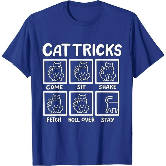 Funny Cat Tricks Bad Cat Owner Unisex T-Shirt for Men Women Kids Toddler,Royal Blue Color,Size 4T