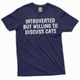thumbnail image 1 of Funny Cat owner T-shirt introverted by willing to discuss cats pet cat tee shirt (XX-Large Navy Blue), 1 of 6