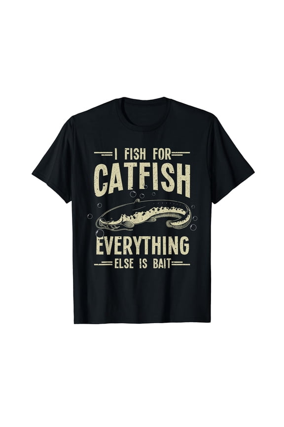 Funny Catfishing Design For Men Women Catfish Fishing Hunter T-Shirt