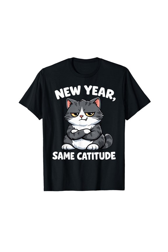 Funny Catitude New Year T-Shirt for Cat Lovers ā Humorous Kitten Pun Design