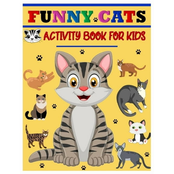 Funny Cats Activity Book for Kids: Jumbo Stocking Stuffer of Coloring, Dot-To-Dot, Mazes and Word Search for Toddlers, Preschoolers and Kindergarteners Ages 4-8, (Paperback)