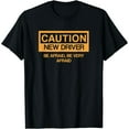 thumbnail image 1 of Funny Caution New Driver Warning Sign Graphic Unisex Cotton Short Sleeve T-Shirt, 1 of 6