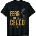 thumbnail image 1 of Funny Cello Player Gift Idea Cellist Fear The Cello T-Shirt, 1 of 4