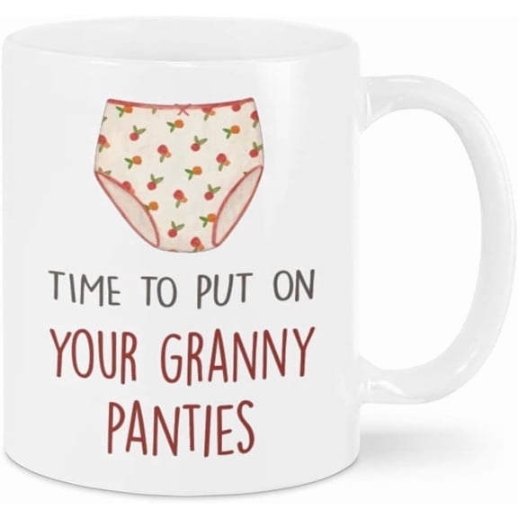 Funny Ceramic Coffee Mug Put On Your Granny Panties Mug Gifts To Mother Mom Gifts For Thanksgiving New Year Birthday Xmas Mother's Day Valentine's Day 11oz