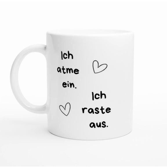 Funny Ceramic Mug I Breathe In, I Freak Out | Camping/Office Coffee Cup, Gift Idea for Women & Friends