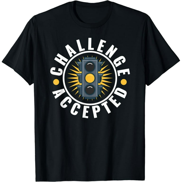 Challenge Accepted Yellow Light T-Shirt Challenge Accepted Yellow Light T-Shirt