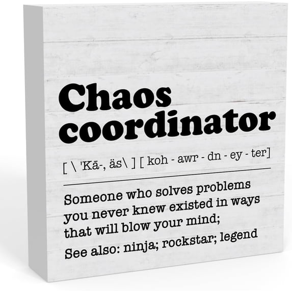 Funny Chaos Coordinator Definition Sign, Home Office Desk Decor For Men Women, Shelf Cubicle Table Decor Appreciation Thank You Gifts For Coworkers Boss 7x7 Inch
