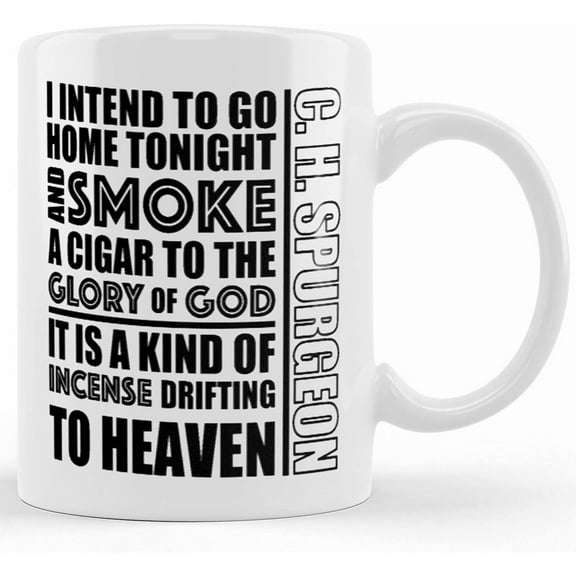 Funny Charles Spurgeon Cigar Quote Coffee Mug, Gift For Theology Seminary Students, Pastors, Theologians, And Yourself, Ceramic Novelty Coffee Mugs 11oz, 11oz Mug, Tea Cup, Gift Present
