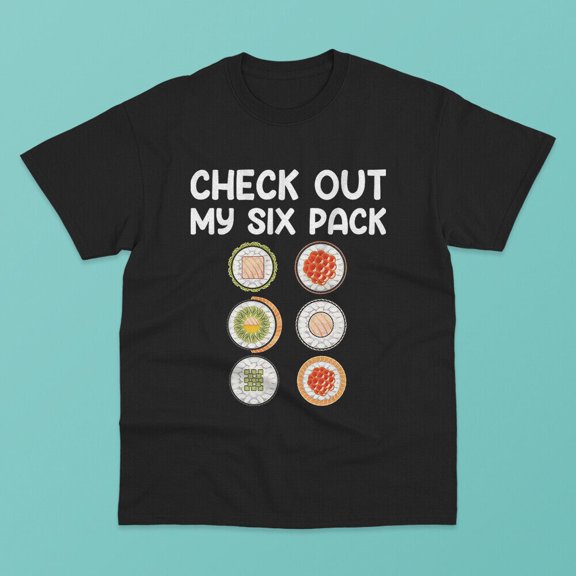 Funny Check Out My Six Pack Japanese Sushi Gift T-Shirt