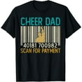 thumbnail image 1 of Funny Cheer Dad Scan For Payment Father's Day Mens T-Shirt, 1 of 2