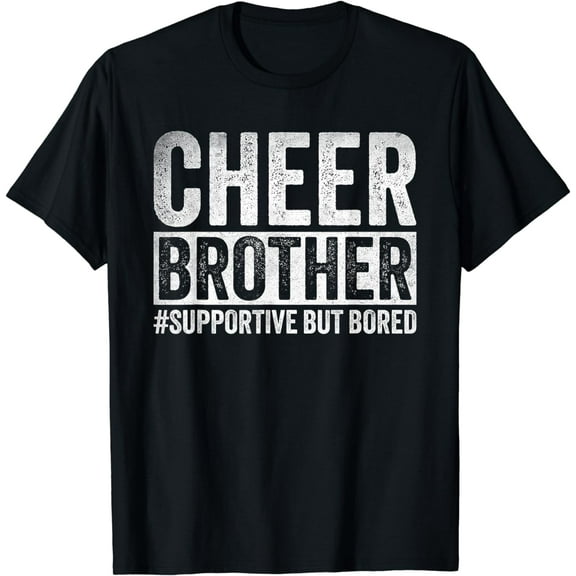 Funny Cheerleader Brother Cheer Brother Supportive But Bored T-Shirt