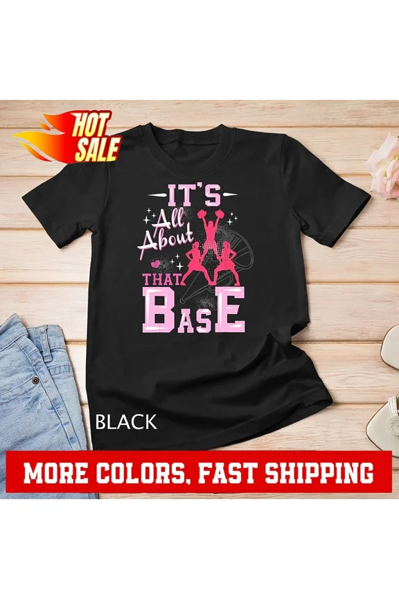 Funny Cheerleading All About That Base Cheer Leader Girls T-Shirt Sweatshirt
