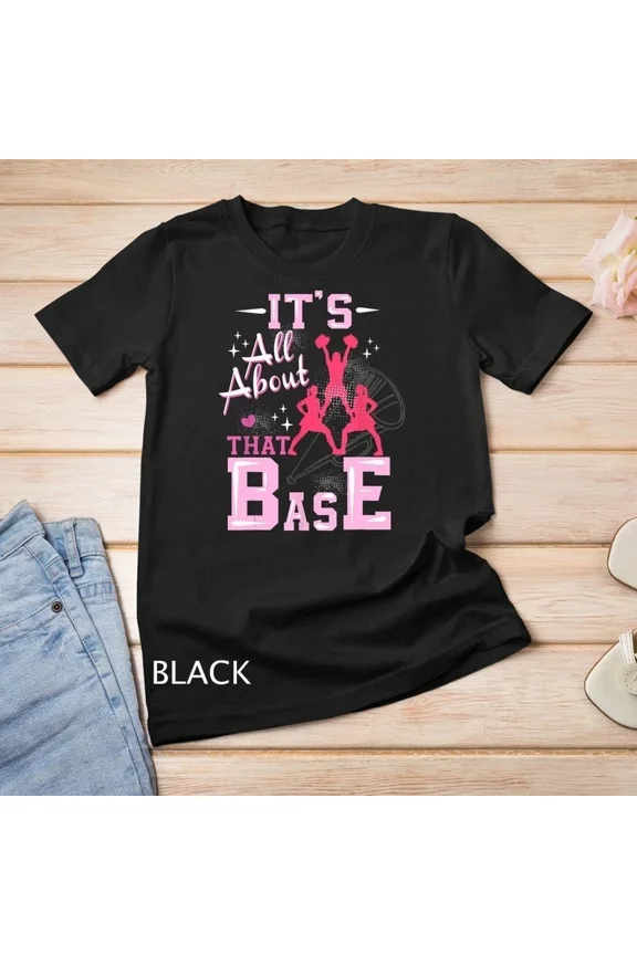 Funny Cheerleading All About That Base Leader Girls Sport Unisex T-Shirt, up to size 5XL