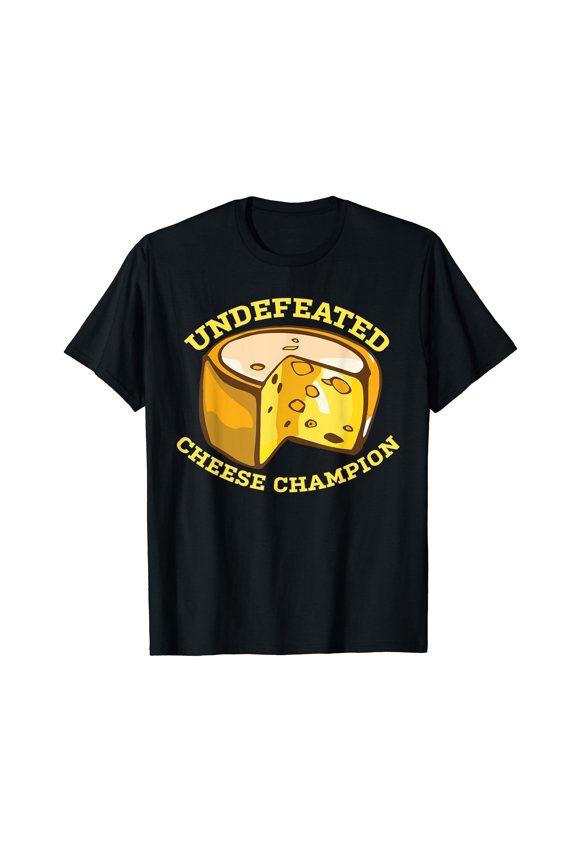 Funny Cheesy Humor T-Shirt - Undefeated Cheese Champion Design for Cheese Lovers