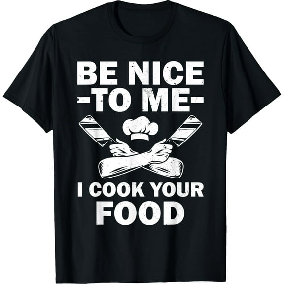 Funny Chef Design For Men Women Cooking Culinary Cook Chef T-Shirt